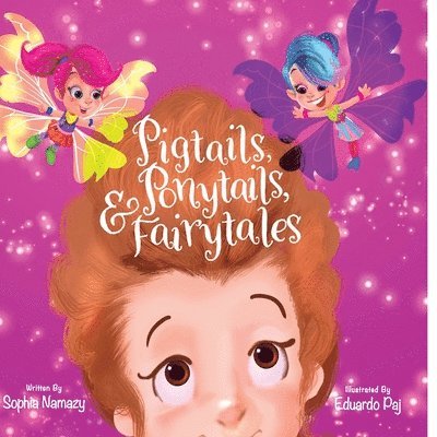 Pigtails, Ponytails and Fairy Tales 1