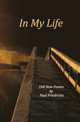 In My Life: 100 New Poems 1