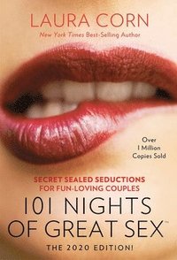 bokomslag 101 Nights of Great Sex (2020 Edition!): Secret Sealed Seductions for Fun-Loving Couples