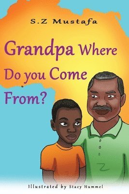 Grandpa Where Do You Come From? 1