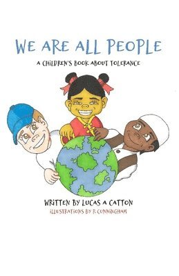 We Are All People: A Children's Book About Tolerance 1