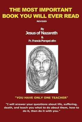 Jesus Christ, Father Francis Carl Pompei Ofm - Most Important Book You Will Ever Read, Häftad
