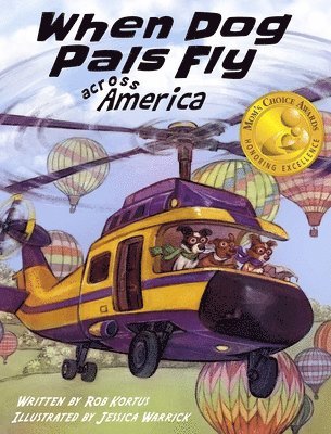 bokomslag When Dog Pals Fly Across America (Mom's Choice Award Winner)