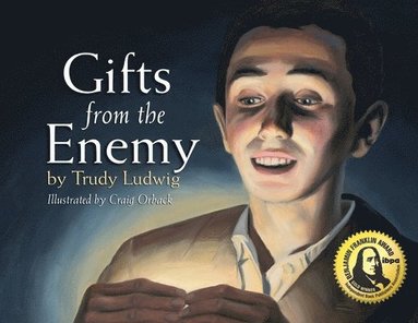 Trudy Ludwig - Gifts from the Enemy, Häftad