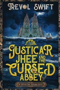 bokomslag Justicar Jhee and the Cursed Abbey