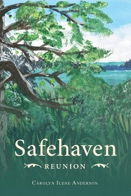 Carolyn Ilene Anderson - Safehaven Reunion, Häftad