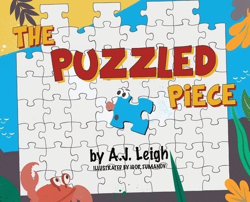 A. J. Leigh, A J Leigh - The Puzzled Piece, Inbunden