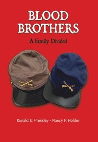 bokomslag Blood Brothers: A Family Divided