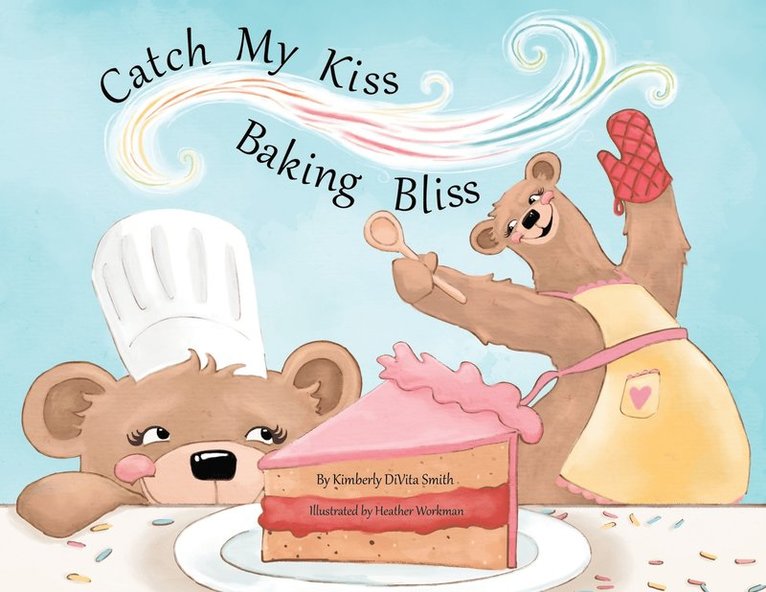 Kimberly Divita Smith, Kimberly DiVita Smith - Catch My Kiss, Häftad