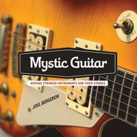 bokomslag Mystic Guitar: Vintage Stringed Instruments and Their Stories