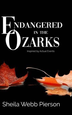 bokomslag Endangered in the Ozarks