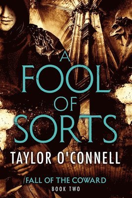 Taylor O'Connell - Fool Of Sorts, Häftad