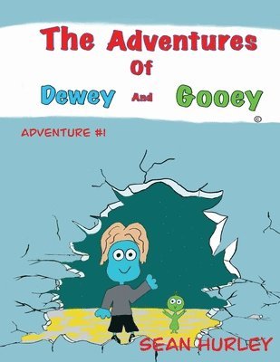 bokomslag The Adventures of Dewey and Gooey