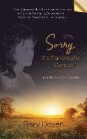 bokomslag 'I'm Sorry, It's Pancreatic Cancer': Dava's Battle with Pancreatic Cancer Using Her Journals as My Footstool