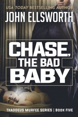 bokomslag Chase, the Bad Baby