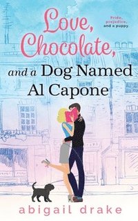 bokomslag Love, Chocolate, and a Dog Named Al Capone