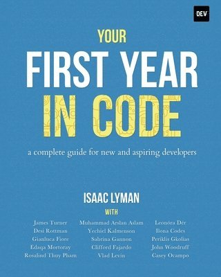 bokomslag Your First Year in Code