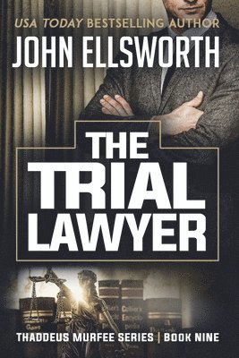 John Ellsworth - Trial Lawyer, Häftad