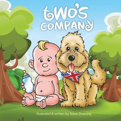 Two's Company: Sir Bailes Tales - The adventures of an English dog in America 1