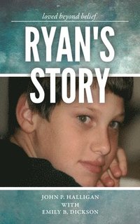 bokomslag Ryan's Story: Loved Beyond Belief