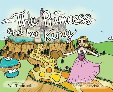 Will Townsend - Princess and Her King, Inbunden