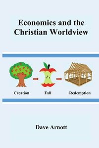 bokomslag Economics and the Christian Worldview