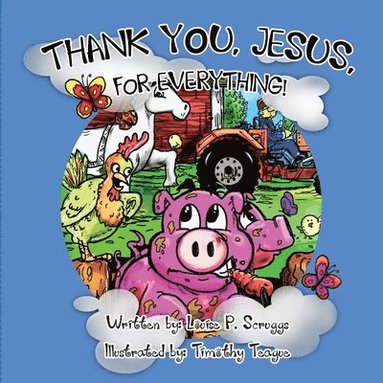 Louise P. Scruggs - Thank You, Jesus, for Everything., Häftad