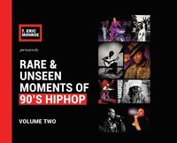 bokomslag Rare & Unseen Moments of 90's Hiphop