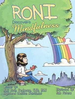 RONI Discovers Mindfulness: Introducing Kids to Eating and Living in a Mindful Way 1