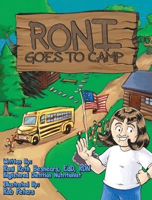 RONI Goes To Camp: The First Camp Experience For A Girl Who Is Overweight 1