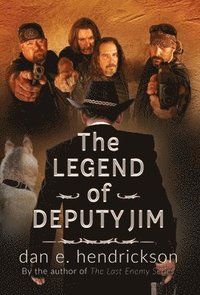 bokomslag The Legend of Deputy Jim