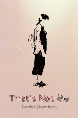 Daniel Chambers - That's Not Me, Häftad