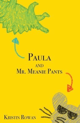 bokomslag Paula and Mr. Meanie Pants