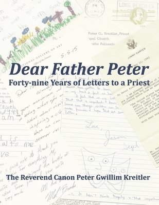 bokomslag Dear Father Peter: Forty-nine Years of Letters to a Priest (Black & White Version)