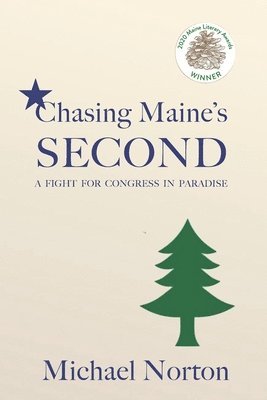 Chasing Maine's Second: A Fight for Congress in Paradise 1