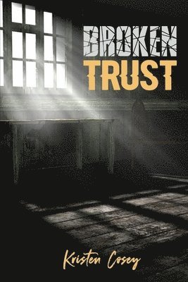 Broken Trust 1