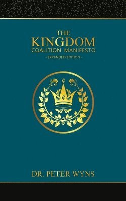 bokomslag The Kingdom Coalition Manifesto Expanded Edition