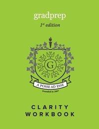 bokomslag GradPrep Clarity Workbook