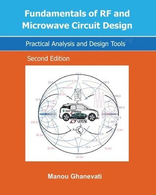 Manou Ghanevati, MANOU GHANEVATI - Fundamentals of RF and Microwave Circuit Design, Häftad