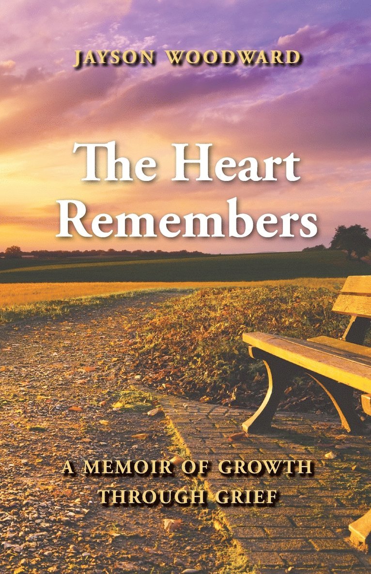 Jayson L Woodward, Jayson L. Woodward - Heart Remembers, Häftad