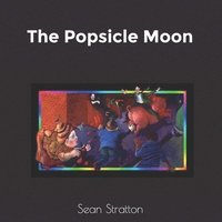bokomslag The Popsicle Moon