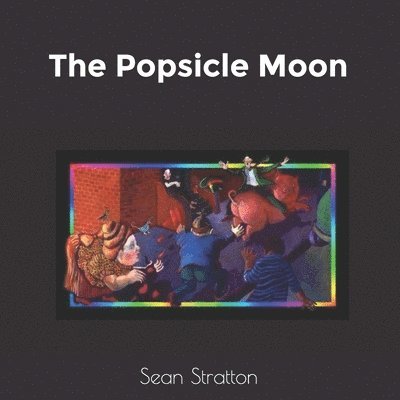 The Popsicle Moon 1