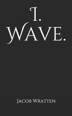 I. Wave. 1