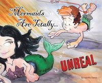 bokomslag Mermaids Are Totally... UNREAL