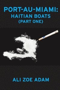 bokomslag Port-Au-Miami: Haitian Boats