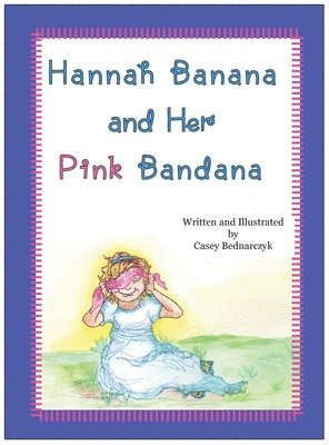 Hannah Banana and Her Pink Bandana 1