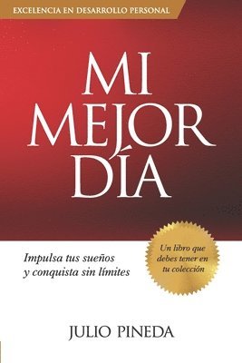 Mi Mejor Día: Impulsa tus sueños y conquista sin límites 1