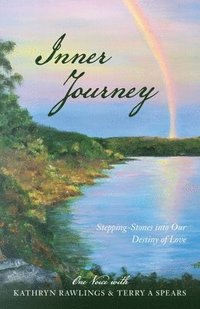 bokomslag Inner Journey: Stepping Stones into our Destiny of Love