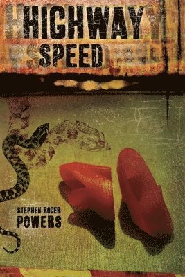 Stephen Roger Powers - Highway Speed: Stories, Häftad