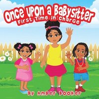 bokomslag Once Upon a Babysitter First Time in Charge